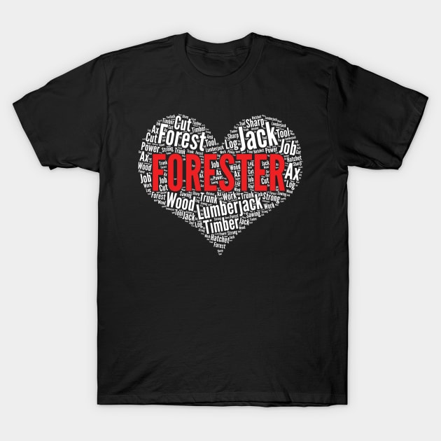 Forester Heart Shape Word Cloud Lumberjack Forestry product T-Shirt by theodoros20